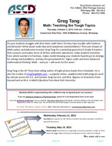 http://www.mbascd.ca/ P.O[removed], 2533 Portage Avenue Winnipeg MB R3J 0L5 Phone: [removed]Greg Tang: