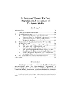 In Praise of (Some) Ex Post Regulation: A Response to Professor Galle Kyle D. Logue* INTRODUCTION ............................................................................... 97 I.