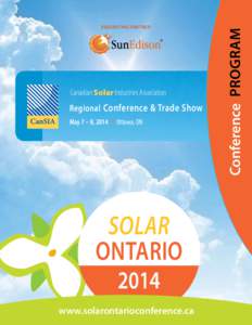 ®  Canadian Solar Industries Association Regional Conference & Trade Show May 7 – 8, 2014 | Ottawa, ON