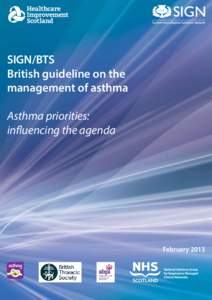 SIGN/BTS British guideline on the management of asthma Asthma priorities: influencing the agenda