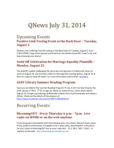   QNews	
  July	
  31,	
  2014	
   	
   Upcoming	
  Events	
  	
  	
  	
  	
  	
  	
  	
  	
  	
  	
  	
  	
  	
  	
  	
  	
  	
  	
  	
  	
  	
  	
  	
  	
  	
  	
  	
  	
  	
  	
  
