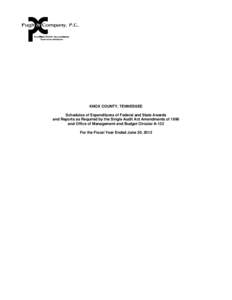 KNOX COUNTY, TENNESSEE Schedules of Expenditures of Federal and State Awards and Reports as Required by the Single Audit Act Amendments of 1996 and Office of Management and Budget Circular A-133 For the Fiscal Year Ended