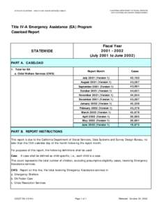 CALIFORNIA DEPARTMENT OF SOCIAL SERVICES DATA SYSTEMS AND SURVEY DESIGN BUREAU STATE OF CALIFORNIA - HEALTH AND HUMAN SERVICES AGENCY  Title IV-A Emergency Assistance (EA) Program