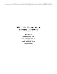 The Innovation Journal: The Public Sector Innovation Journal, Vol. 13(1), 2008, Article 3.  CLIENT EMPOWERMENT AND QUALITY ASSURANCE Monica Dowling Professor of Social Work