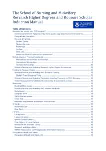 The School of Nursing and Midwifery Research Higher Degrees and Honours Scholar Induction Manual Table of Contents Have you just started your RHD program? .................................................................