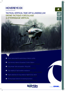 HOVEREYE EX TACTICAL VERTICAL TAKE-OFF & LANDING UAV DRONE TACTIQUE À DÉCOLLAGE & ATTERRISSAGE VERTICAL  Quick deployment & autonomous mission profile