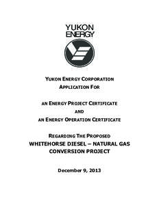 Energy / Natural gas / Power station / Yukon / Liquefied natural gas / Chemistry / Electricity sector in Canada / Yukon Electrical Company / Fuel gas / Yukon Energy / Whitehorse /  Yukon