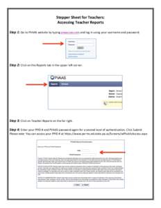 ! Stepper!Sheet!for!Teachers:! Accessing!Teacher!Reports! ! Step%1:!Go#to#PVAAS#website#by#typing#pvaas.sas.com#and#log#in#using#your#username#and#password.# #