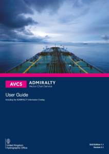 User Guide Including the ADMIRALTY Information Overlay S-63 Edition 1.1 Version 3.1