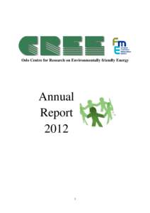 Oslo Centre for Research on Environmentally friendly Energy  Annual Report 2012