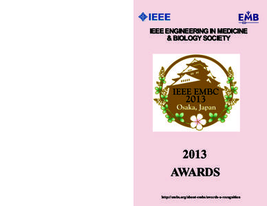 The IEEE Engineering in Medicine and Biology Society advances the application of engineering sciences and technology to medicine and biology, promotes the profession, and provides global leadership for the benefit of its