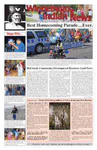 Published Bi-Weekly for the Winnebago Tribe of Nebraska • Volume XXXIX, Number XX, Saturday, October 1, 2011  Best Homecoming Parade…Ever. Bago Bits…  “Settle down and fire up,” seems to be the