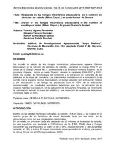 Revista Electrónica Granma Ciencia. Vol.15, no.1 enero-abril 2011-ISSN 1027-975X Titulo: Respuesta de los hongos micorrízicos arbusculares en la nutrición de plántulas de cebolla (Allium Cepa L.) en suelo fluvisol de