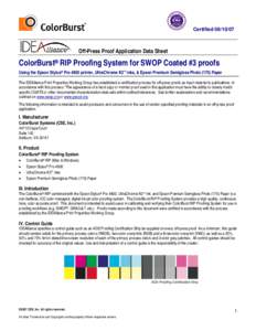 CertifiedOff-Press Proof Application Data Sheet ColorBurst® RIP Proofing System for SWOP Coated #3 proofs Using the Epson Stylus® Pro 4800 printer, UltraChrome K3™ inks, & Epson Premium Semigloss Photo (17