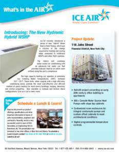 What’s in the  Introducing: The New Hydronic Hybrid WSHP  Ice Air recently introduced a