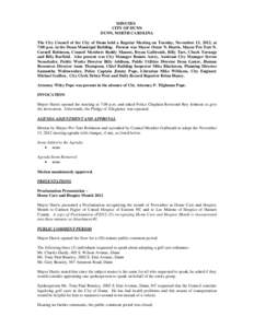 MINUTES CITY OF DUNN DUNN, NORTH CAROLINA The City Council of the City of Dunn held a Regular Meeting on Tuesday, November 13, 2012, at 7:00 p.m. in the Dunn Municipal Building. Present was Mayor Oscar N. Harris, Mayor P