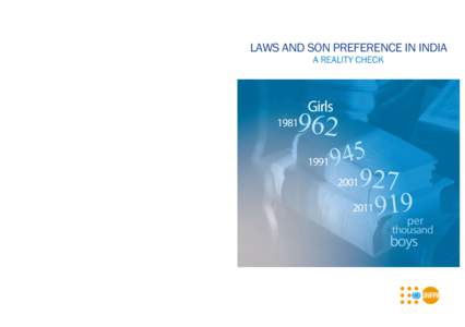 LAWS AND SON PREFERENCE IN INDIA A REALITY CHECK LAWS AND SON PREFERENCE IN INDIA: A REALITY CHECK  55, Lodi Estate, New Delhi, India