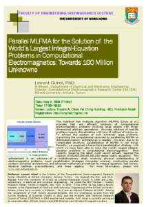 FACULTY OF ENGINEERING DISTINGUISHED LECTURE THE UNIVERSITY OF HONG KONG Parallel MLFMA for the Solution of the World’s Largest IntegralIntegral-Equation Problems in Computational