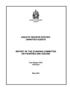 HOUSE OF COMMONS CANADA AQUATIC INVASIVE SPECIES: UNINVITED GUESTS