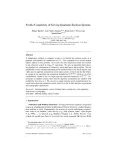 On the Complexity of Solving Quadratic Boolean Systems Magali Bardeta , Jean-Charles Faug`ereb,c,d , Bruno Salvye , Pierre-Jean Spaenlehauerb,c,d,∗ a Equipe ´