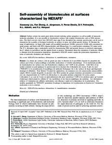 793  Self-assembly of biomolecules at surfaces characterized by NEXAFS1 Xiaosong Liu, Fan Zheng, A. Jürgensen, V. Perez-Dieste, D.Y. Petrovykh, N.L. Abbott, and F.J. Himpsel