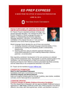 ED PREP EXPRESS E-NEWS FROM THE OFFICE OF EDUCATOR PREPARATION JUNE 30, 2014  FACULTY SPOTLIGHT: DR. FRANCIS TROYAN AND