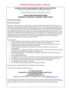 INTERNAL/EXTERNAL POSTING – OPEN 2014 MUSKOKA-PARRY SOUND COMMUNITY MENTAL HEALTH SERVICE (funded by the North Simcoe Muskoka Local Health Integration Network) A permanent full time (35 hrs per week) position exists fo