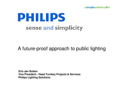 PPP for Energy Efficiency and Environment Eric-Jan Rutten PHILIPS LIGHTING_final