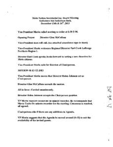 .Nation Secretariat Inc. Board Meeting Saskatoon Inn Saskatoon Sask. December 13th & 14th, 2013 Vice President Morin called meeting to order at 1:30 P.M. Opening Prayer