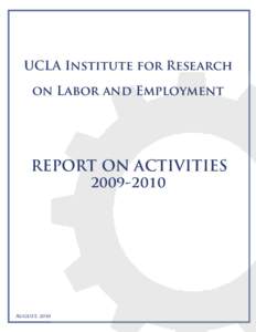 UCLA Institute for Research on Labor and Employment REPORT ON ACTIVITIES