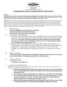 Academic Senate MINUTES Tuesday, September 27, 2011 Learning Resources Center-- Community Room[removed]:00 to 3:00 p.m. Roll Call: Jaima Bennett, Amanda Best, Gregg Carr, Alice Chu, Julie Davis, John Dunham, Martie Ramm E