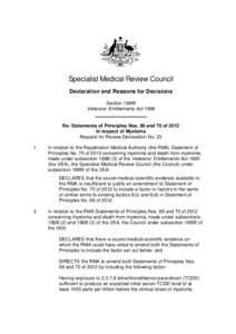 Specialist Medical Review Council Declaration and Reasons for Decisions Section 196W Veterans’ Entitlements Act[removed]Re: Statements of Principles Nos. 69 and 70 of 2012