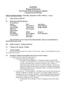 AGENDA Board of Directors Fort Worden Public Development Authority Commons B, Fort Worden REGULAR Board Meeting: Wednesday, September 24, 2014 9:00 a.m. – 12 p.m. I.