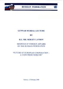 Military / Politics of Kosovo / Soviet Union–United States relations / Foreign relations of the Soviet Union / South Ossetia war / Treaty on Conventional Armed Forces in Europe / Adapted Conventional Armed Forces in Europe Treaty / NATO / Organization for Security and Co-operation in Europe / International relations / Politics / Independence of Kosovo