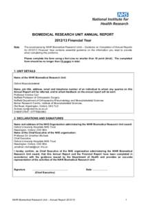 BIOMEDICAL RESEARCH UNIT ANNUAL REPORTFinancial Year Note: The accompanying NIHR Biomedical Research Units – Guidance on Completion of Annual Reports forFinancial Year contains essential guidance on t