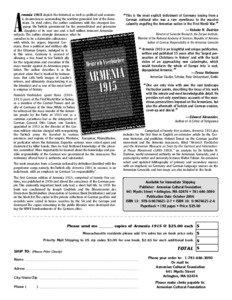 rmenia 1915 depicts the historical as well as political and economic circumstances surrounding the wartime genocidal fate of the Armenians. In vivid colors, the author condemns with the strongest language the Turkish government for the premeditated and gruesome slaughter of its over one and a half million innocent Armenian subjects. The author strongly denounces what he