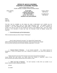 OFFICE OF JACK W. GOODING CHAPTER 13 STANDING TRUSTEE Eastern and Western Districts of Arkansas Pine Bluff, Little Rock, Hot Springs, El Dorado and Texarkana Divisions  Jack W. Gooding
