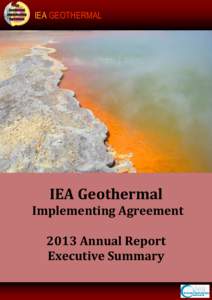 IEA GEOTHERMAL  IEA Geothermal Implementing Agreement 2013 Annual Report