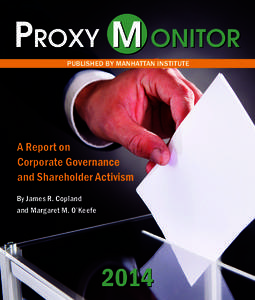 Proxy M onitor PUBLISHED BY MANHATTAN INSTITUTE A Report on Corporate Governance and Shareholder Activism