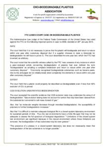 OXO-BIODEGRADABLE PLASTICS ASSOCIATION A not-for-profit organisation Limited by Guarantee Registered in England no[removed]EU registration no[removed]  Website: www.biodeg.org E-Mail: [removed]