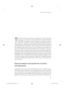 Summary and general discussion  his thesis represents a genetic perspec tive on the association between exercise behavior and mental health. Longitudinal data[removed]on regular exercise, symptoms of anxiety and depr