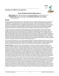 Chapter  Aquatics and Marine Ecosystems CULVERT TEST BED: FISH-PASSAGE RESEARCH FACILITY Walter Pearson (Phone: , Email: ), Associate Director, and Christopher May (Phone: , 