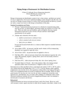 Piping Design of Instrument Air Distribution Systems © Bruce D. Bullough, Process Engineering Specialist Sebesta Blomberg & Associates, Inc. Roseville, MN, USA  Design of instrument air distribution systems is not a cle