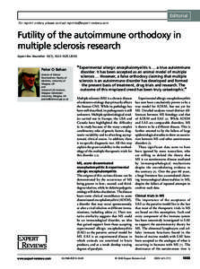 Editorial For reprint orders, please contact [removed] Futility of the autoimmune orthodoxy in multiple sclerosis research Expert Rev. Neurother. 10(7), 1023–[removed])