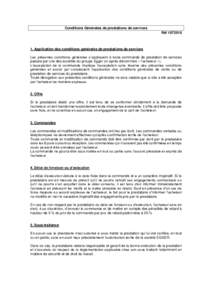 Conditions Générales de prestations de services RéfApplication des conditions générales de prestations de services Les présentes conditions générales s’appliquent à toute commande de prestation de 