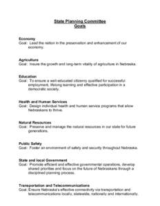 State Planning Committee Goals Economy Goal: Lead the nation in the preservation and enhancement of our economy. Agriculture