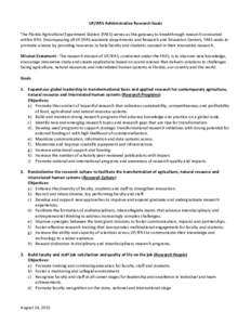 UF/IFAS Administrative Research Goals The Florida Agricultural Experiment Station (FAES) serves as the gateway to breakthrough research conducted within IFAS. Encompassing all UF/IFAS academic departments and Research an