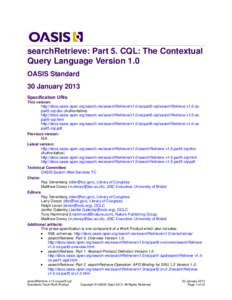 Information / Library science / Query languages / Contextual Query Language / Library of Congress / Web services / Search/Retrieve via URL / OASIS / Information science / Information retrieval / Searching