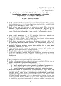 Załącznik nr 2 do zarządzenia nr 75 Rektora Uniwersytetu Zielonogórskiego z dnia 2 października 2015 r. Regulamin przyznawania środków dotacji przekazanej przez Klub Radnych Zielona Razem na działalność kół n