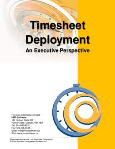 Timesheet Deployment An Executive Perspective For more information contact: HMS Software
